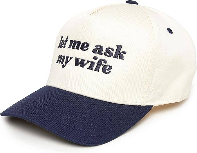 Adult hat - Let Me Ask My Wife